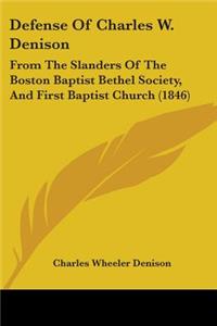 Defense Of Charles W. Denison