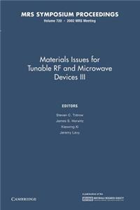 Materials Issues for Tunable RF and Microwave Devices III: Volume 720