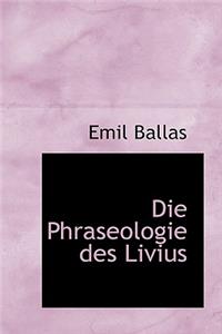 Die Phraseologie Des Livius