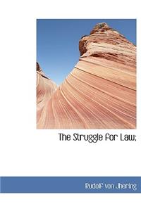 Struggle for Law;