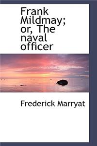 Frank Mildmay; Or, the Naval Officer
