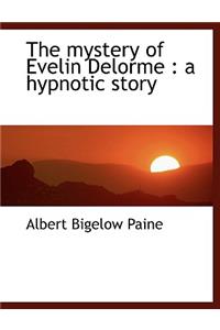 The Mystery of Evelin Delorme