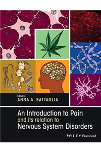 An Introduction to Pain and its relation to Nervous System Disorders