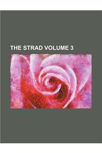 The Strad Volume 3