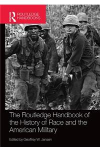 Routledge Handbook of the History of Race and the American Military