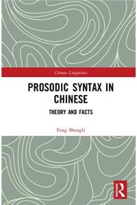 Prosodic Syntax in Chinese