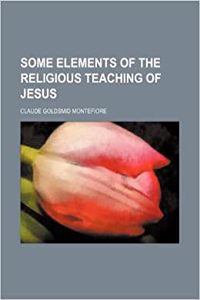 Some Elements of the Religious Teaching of Jesus