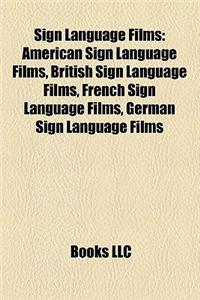 Sign Language Films (Study Guide): American Sign Language Films, British Sign Language Films, French Sign Language Films