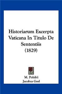 Historiarum Excerpta Vaticana In Titulo De Sententiis (1829)
