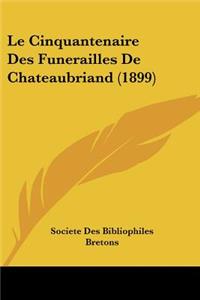 Le Cinquantenaire Des Funerailles De Chateaubriand (1899)