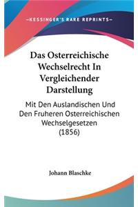 Das Osterreichische Wechselrecht in Vergleichender Darstellung