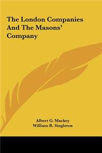 The London Companies and the Masons' Company