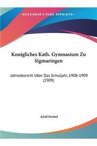 Konigliches Kath. Gymnasium Zu Sigmaringen