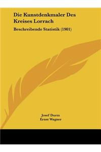 Die Kunstdenkmaler Des Kreises Lorrach