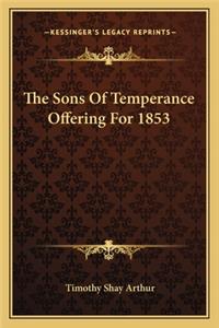 Sons of Temperance Offering for 1853