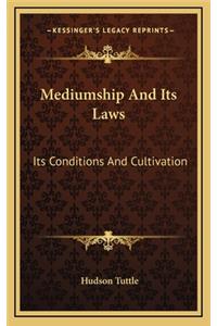 Mediumship And Its Laws