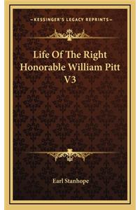 Life of the Right Honorable William Pitt V3