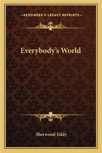Everybody's World