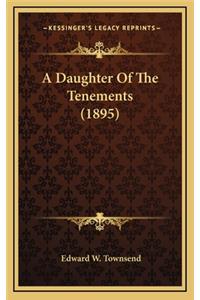 A Daughter of the Tenements (1895)