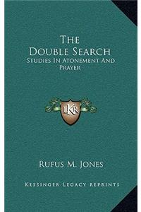 The Double Search