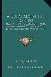 Guide Along The Danube