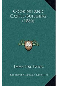 Cooking and Castle-Building (1880)