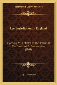 Leet Jurisdiction in England