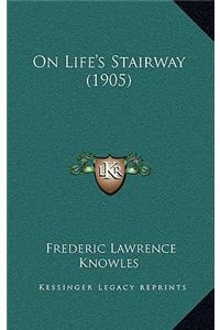 On Life's Stairway (1905)