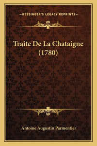 Traite De La Chataigne (1780)