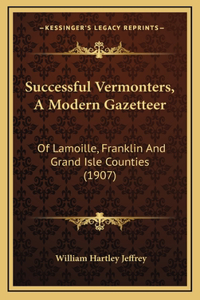 Successful Vermonters, A Modern Gazetteer