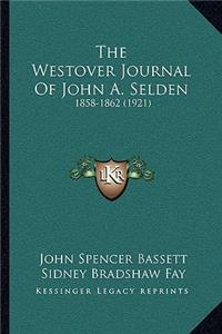 The Westover Journal Of John A. Selden