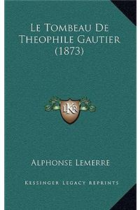 Tombeau De Theophile Gautier (1873)