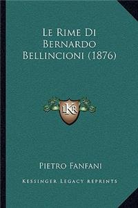Rime Di Bernardo Bellincioni (1876)