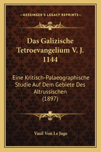 Galizische Tetroevangelium V. J. 1144