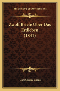 Zwolf Briefe Uber Das Erdleben (1841)