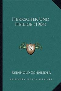 Herrscher Und Heilige (1904)