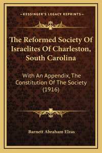 The Reformed Society Of Israelites Of Charleston, South Carolina