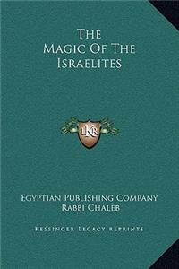 Magic of the Israelites