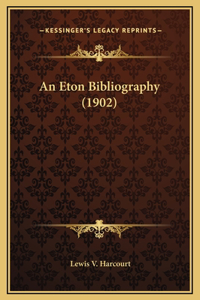 An Eton Bibliography (1902)