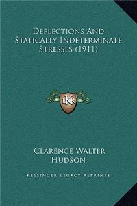 Deflections And Statically Indeterminate Stresses (1911)