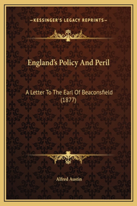 England's Policy And Peril