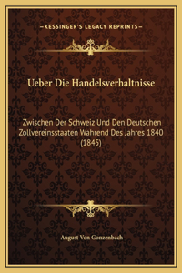 Ueber Die Handelsverhaltnisse