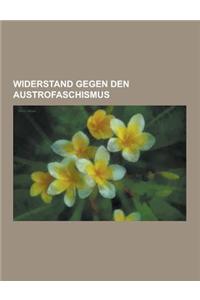 Widerstand Gegen Den Austrofaschismus