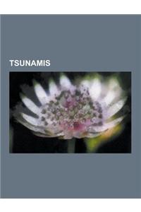 Tsunamis: Maremotos En Chile, Terremoto y Tsunami de Japon de 2011, Accidente Nuclear de Fukushima I, Terremoto de Valdivia de 1