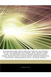 Australian Heavy Metal Musical Groups, Including: AC/DC, the Mark of Cain (Band), Rose Tattoo, Sunk Loto, the Butterfly Effect (Band), Mortification (