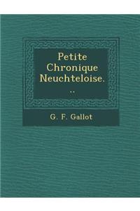 Petite Chronique Neuch Teloise...