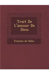 Trait de L'Amour de Dieu