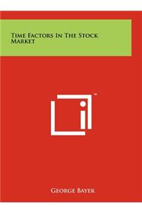 Time Factors In The Stock Market