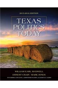 Texas Politics Today 2015-2016 Edition (Book Only)