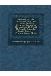 Genealogy of the Robertson, Small and Related Families